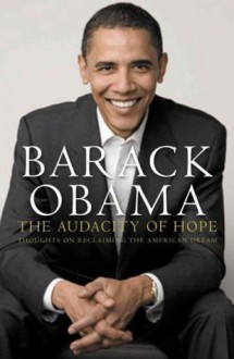 The Audacity of Hope: Thoughts on Reclaiming the American Dream (Hardcover - Large Print) - Barack Obama