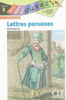 Lettres Persanes, Niveau 2 - Montesquieu, Brigitte Faucard