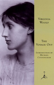 The Voyage Out (Modern Library) - Virginia Woolf