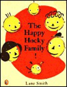 The Happy Hocky Family! - Lane Smith