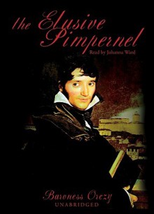 The Elusive Pimpernel (Audio) - Emmuska Orczy, Johanna Ward