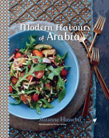 Modern Flavours of Arabia - Suzanne Husseini