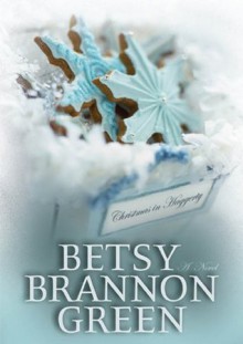 Christmas in Haggerty - Betsy Brannon Green