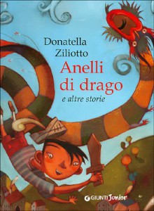 Anelli di drago e altre storie - Donatella Ziliotto