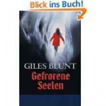 Gefrorene Seelen - Giles Blunt