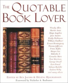 The Quotable Book Lover - Ben Jacobs, Nicholas A. Basbanes