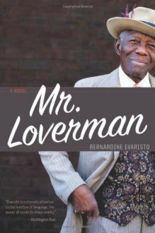 Mr. Loverman - Bernardine Evaristo