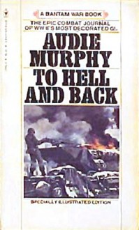 To Hell And Back - Audie Murphy