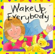 Wake Up Everybody-Board Book - Colin King