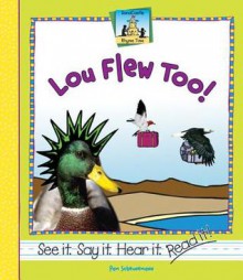 Lou Flew Too! - Pam Scheunemann