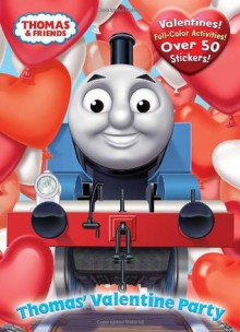 Thomas' Valentine Party (Thomas & Friends) (Full-Color Activity Book with Stickers) - Wilbert Awdry, Jim Durk