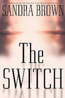 The Switch - Sandra Brown