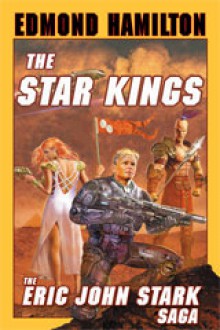 Star Kings - Edmond Hamilton