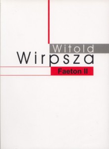 Faeton II - Witold Wirpsza