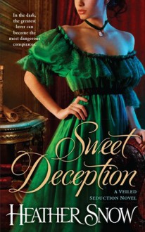 Sweet Deception - Heather Snow