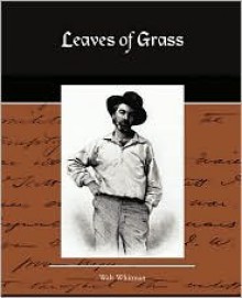 Leaves of Grass - Walt Whitman