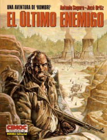 El último enemigo - Antonio Segura, José Ortiz