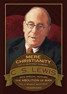 Mere Christianity: Abolition of Man (Bonus Feature) - C.S. Lewis