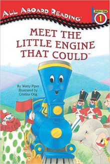 Meet the Little Engine That Could - Watty Piper, Cristina Ong