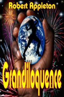 Grandiloquence - Robert Appleton