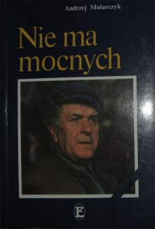 Nie ma mocnych - Andrzej Mularczyk