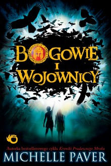 Bogowie i wojownicy - Michelle Paver