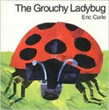 The Grouchy Ladybug - Eric Carle