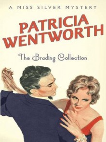 The Brading Collection - Patricia Wentworth