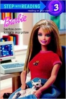 Barbie.com: Kitty's Surprise (Step-Into-Reading, Step 3) - Barbara Richards