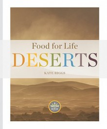 Deserts (Food For Life) - Kate Riggs