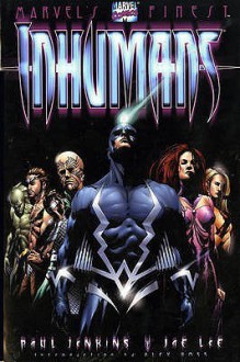 Inhumans (Marvel Graphic Novel) - Paul Jenkins, Jae Lee