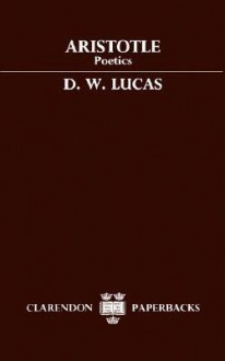 Poetics (Clarendon) - Aristotle, D.W. Lucas, Ingram Bywater