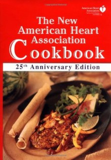 The New American Heart Association Cookbook - American Heart Association