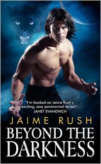 Beyond the Darkness - Jaime Rush