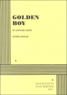 Golden Boy - Clifford Odets