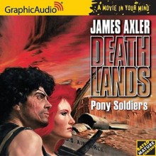 Pony Soldiers - James Axler