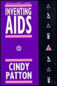 Inventing AIDS - Cindy Patton