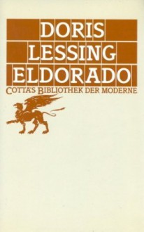 Eldorado. - Doris Lessing