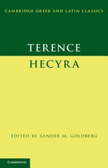 Terence: Hecyra - Sander Terence, Terence, Sander Goldberg