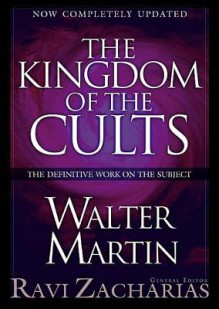 The Kingdom of the Cults - Walter Martin