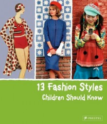 13 Fashion Styles Children Should Know - Simone Werle