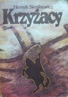 Krzyżacy. Tom 2 - Henryk Sienkiewicz