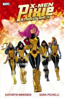 X-Men: Pixie Strikes Back - Sara Pichelli, Kathryn Immonen