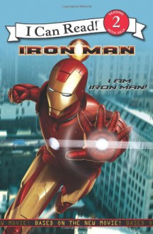 Iron Man: I Am Iron Man! - Lisa Rao, Guido Guidi