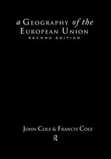 A Geography of the European Union - John Cole