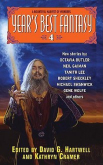 Year's Best Fantasy 4 - David G. Hartwell, Kathryn Cramer, Michael Swanwick, Gahan Wilson