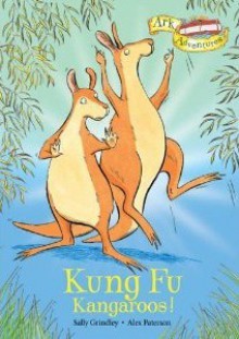 Kung Fu Kangaroos! - Sally Grindley