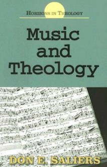 Music and Theology (Horizons in Theology) - Don E. Saliers