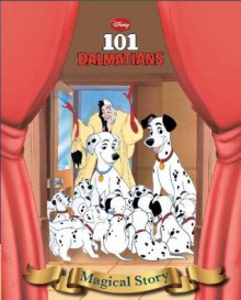 Disney: 101 Dalmations Magical Story - Parragon Books