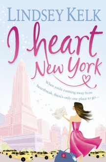 I Heart New York - Lindsey Kelk